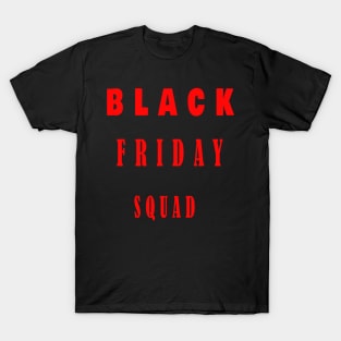 black friday T-Shirt